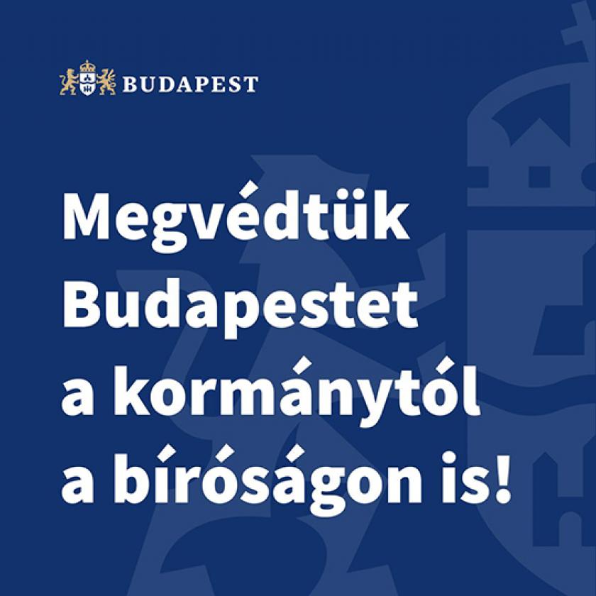 Döntött a bíróság: azonnali jogvédelmet kapott Budapest a kormánnyal szemben