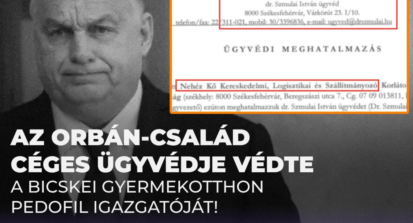 Az Orbán család céges ügyvédje védte a bicskei gyermekotthon pedofil igazgatóját