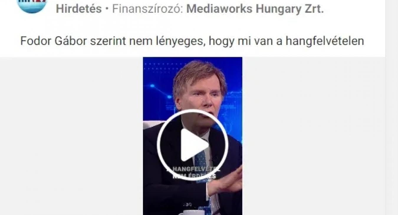 A Hír TV hirdetésben tolja, hogy Fodor Gábor szerint nem érdekes, mit mond Varga Judit a hangfelvételen